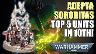 The Top 5 Competitive Adepta Sororitas Datasheets In 10th Edition  Warhammer 40k [upl. by Suolhcin]