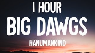 Hanumankind – Big Dawgs 1 HOURLyrics [upl. by Siravaj401]