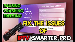 Fix the Issues Fast on IPTV Smarters Pro 2024 [upl. by Myna514]