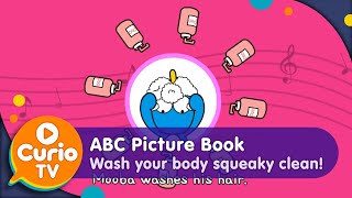 Wash your body squeaky clean  Baby Toddler Learning  Preschool Video ABC Picture Book [upl. by Mccarty]