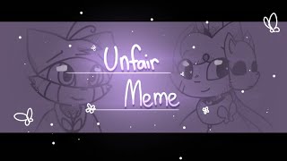 🌸🦋Unfair Meme mmhoph  Ocs🦋🌸 [upl. by Leiand785]