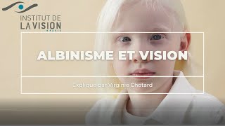 Albinisme et Vision [upl. by Ecirtnuahs]