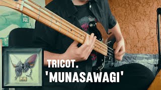 Munasawagi  Tricot  Bass cover [upl. by Bilski33]