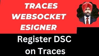 How to download TRACES WebSocket Esigner utility I How to Register DSC on TDS CPC [upl. by Fiora]