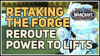 Reroute power to lifts Retaking the Forge WoW Quest [upl. by Ajay]