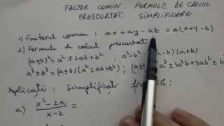 Factor comun Formule de calcul prescurtat Simplificarea fractiilor [upl. by Alexandria404]