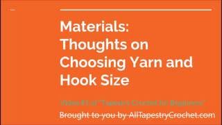 Tapestry Crochet for Beginners Lesson 1  Choosing Yarn and Hook [upl. by Angelika]