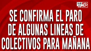 Paro de colectivos confirmado estas son las líneas que se adhieren a partir de las 0 [upl. by Aisined]