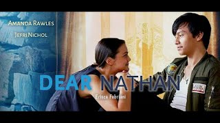 Dear Nathan 2017 full movie [upl. by Eirac]