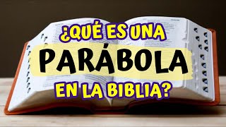 ¿Qué es una PARÁBOLA en la BIBLIA [upl. by Bergwall]