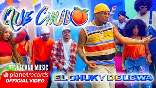 EL CHUKY DE LEWA  QUE CHULO 🍑 Video Oficial [upl. by Bastien]