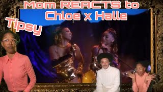 Tipsy LIVE  Chloe x Halle Mom amp Son REACT [upl. by Eilra]