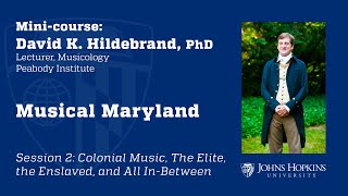 Session 2 Musical Maryland Colonial Music [upl. by Hanus534]