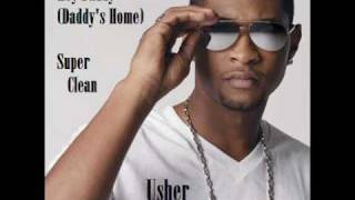 Hey Daddy Daddys Home Usher Super Clean [upl. by Assenat]