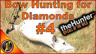 Bow Hunting for Diamonds 4  theHunter Call of the Wild 2017 [upl. by Lenka213]