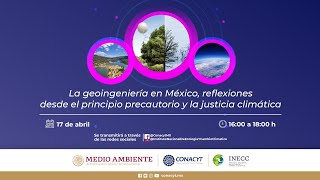 La geoingeniería en México reflexiones desde el principio precautorio y la justicia climática [upl. by Mizuki488]