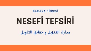 100 Nesefi Tefsiri Dersleri Bakara 2178 Klasik Tefsir Okumaları مدارك التنزيل و حقائق التأويل [upl. by Tarr776]