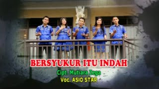 Mutiara Zega Asio Star  Bersyukur itu Indah [upl. by Adnic]