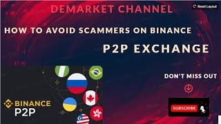 HOW TO AVOID SCAMMERS ON BINANCE P2P EXCHANGE [upl. by Yrevi]