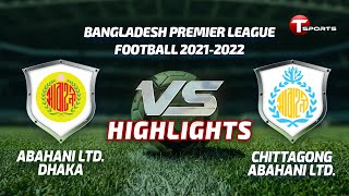 Highlights Abahani Limited Dhaka vs Chittagong Abahani Limited  T Sports [upl. by Ahsaeyt]