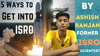 5 Ways to become ISRO scientist [upl. by Giannini]