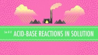 AcidBase Reactions in Solution Crash Course Chemistry 8 [upl. by Rod]