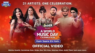 Hum Saare Ek Hain Official Music Video  Lets Get LOUDER [upl. by Lazaro]