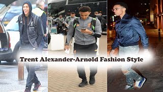 Trent AlexanderArnold fashion style 2019 [upl. by Glori]