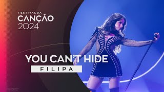 FILIPA – You Cant Hide  2ª Semifinal  Festival da Canção 2024 [upl. by Arul398]