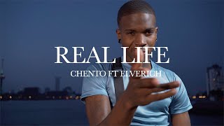 Chento ft Elverich  Real Life Official video [upl. by Lusa]