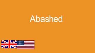 Abashed pronunciation in various accents [upl. by Calabresi79]