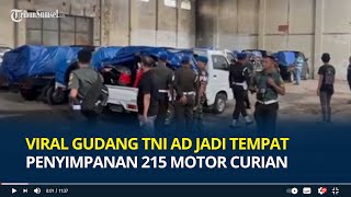 Viral Gudang TNI AD jadi Tempat Penyimpanan 215 Motor Curian Satu Pelaku Anggota TNI [upl. by Enidlarej]