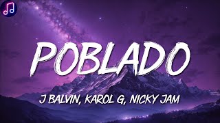 Poblado Remix ╸J Balvin KAROL G Nicky Jam  LetraLyrics [upl. by Auqinaj]