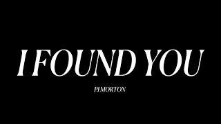 PJ Morton  I Found You Official Video [upl. by Haydon]