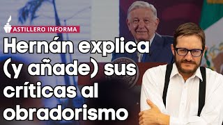 Hernán Gómez ahonda y aumenta en las causas de su decepción por 4T y reforma judicial [upl. by Alderson185]