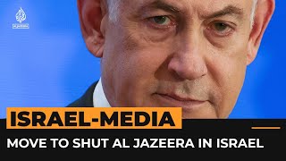 Knesset passes a law that could shut down Al Jazeera in Israel  Al Jazeera Newsfeed [upl. by Julina]