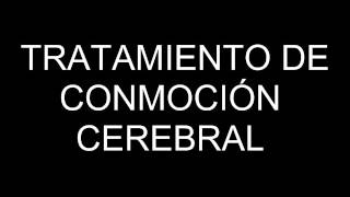 TRATAMIENTO DE CONMOCIÓN CEREBRAL [upl. by Keelin]