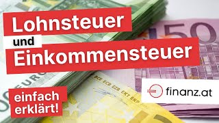 Lohn amp Einkommensteuer einfach erklärt  Österreich 2022 [upl. by Teuton]