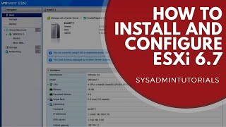 vSphere 67  How to install and configure VMware ESXi 67 [upl. by Jac]