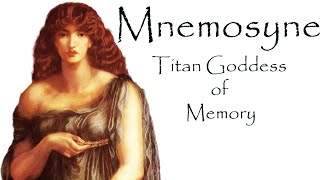 Mnemosyne Titan Goddess of Memory [upl. by Jacobson312]