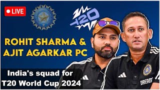 LIVE Rohit Sharma amp Ajit Agarkar PC I Indias squad for T20 World Cup 2024  Cricket Only [upl. by Hofmann731]