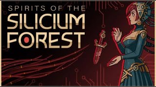 Spirits of The Silicium Forest  PC Gameplay [upl. by Chao]