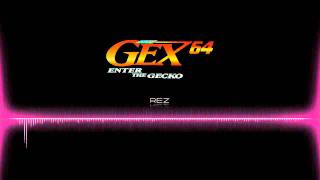 Gex 64 Enter The Gecko OST  Rez [upl. by Foy]