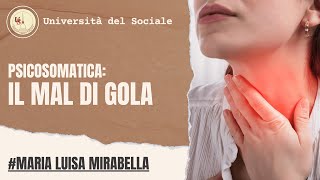 Psicosomatica Il mal di gola [upl. by Barbe]