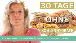 30 Tage ohne Kohlenhydrate Wie sich dein Körper bei Low Carb erholt  Fettleber Übergewicht [upl. by Edlihtam]