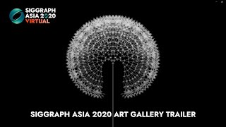 SIGGRAPH Asia 2020 – Art Gallery Trailer [upl. by Saied]