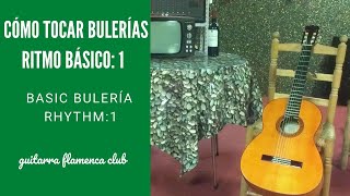 COMO TOCAR BULERÍASVIDEO 1 RITMO BÁSICO [upl. by Martel]