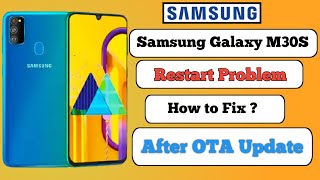 Samsung M30S Restart Problem  Samsung M30 S Android 10 Problems  Samsung Auto Restart [upl. by Lebna683]