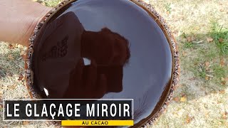 Le glaçage miroir au cacao [upl. by Wack531]