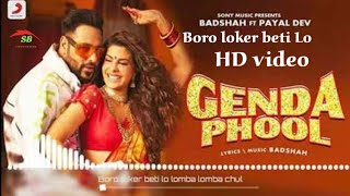 Boro loker beti Lo Lamba Lamba chul full video song Badshah amp Jacqueline Fernandes [upl. by Fonz]